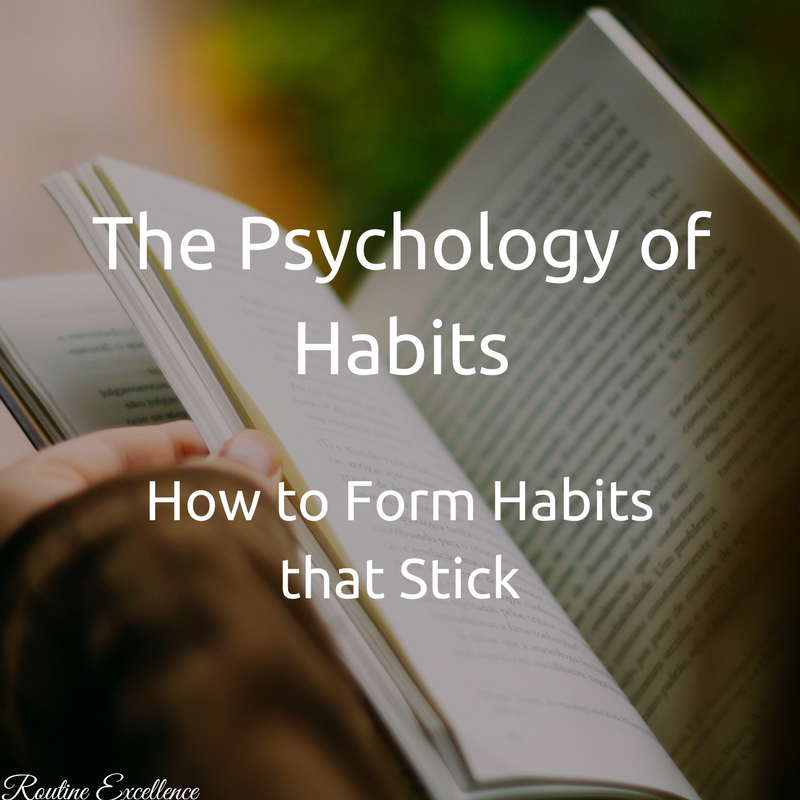 The Psychology of Habits: How to Form Habits
